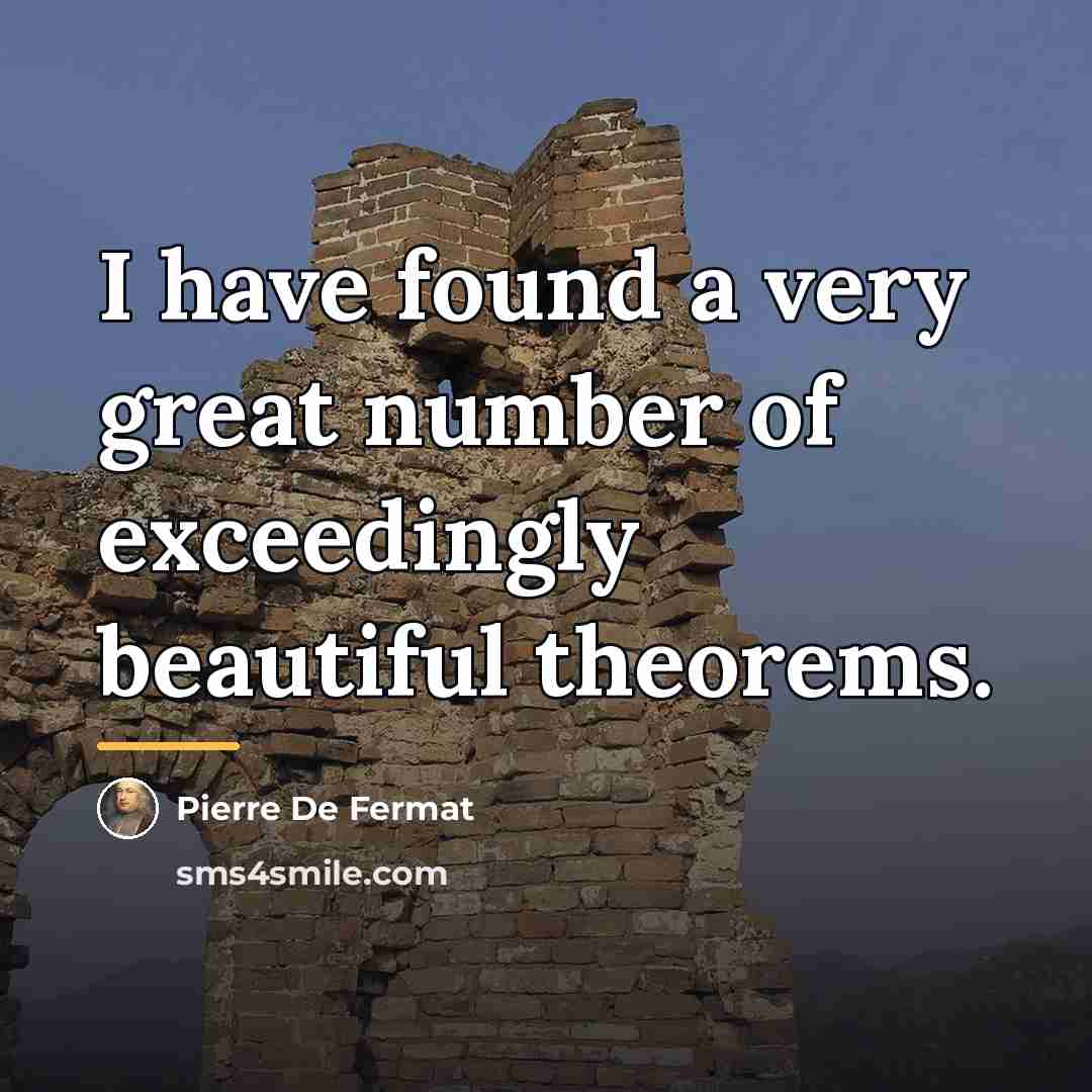 “I have found a very great number of exceedingly beautiful…” quote by Pierre de Fermat