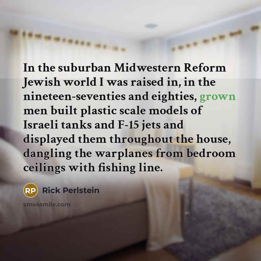 “In the suburban Midwestern Reform Jewish world I was raised…” quote by Rick Perlstein