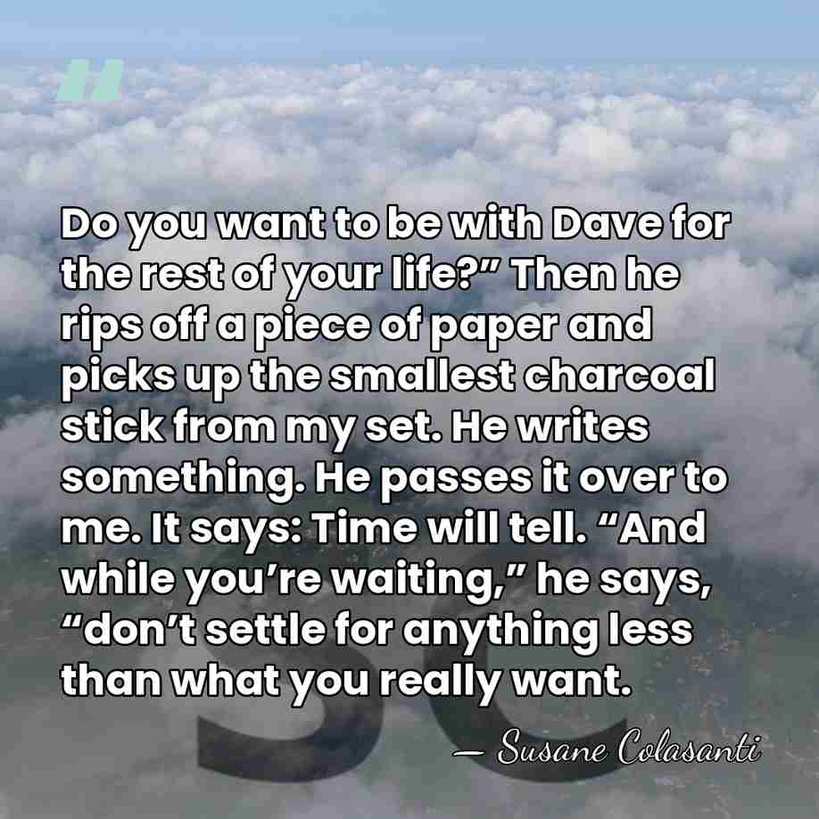 Do you want to be with Dave for the rest of your&hellip; - Susane Colasanti