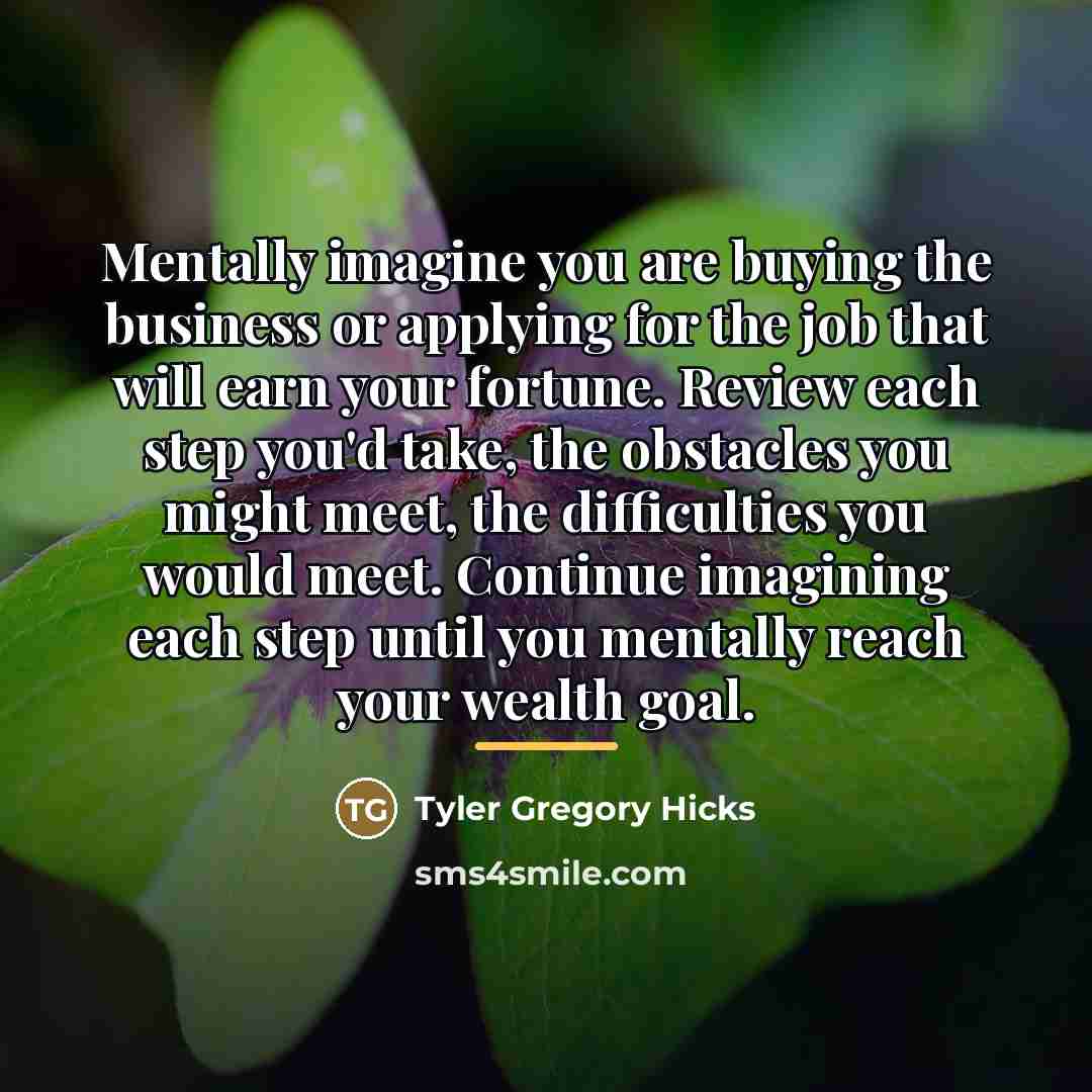 “Mentally imagine you are buying the business or applying for…” quote by Tyler Gregory Hicks