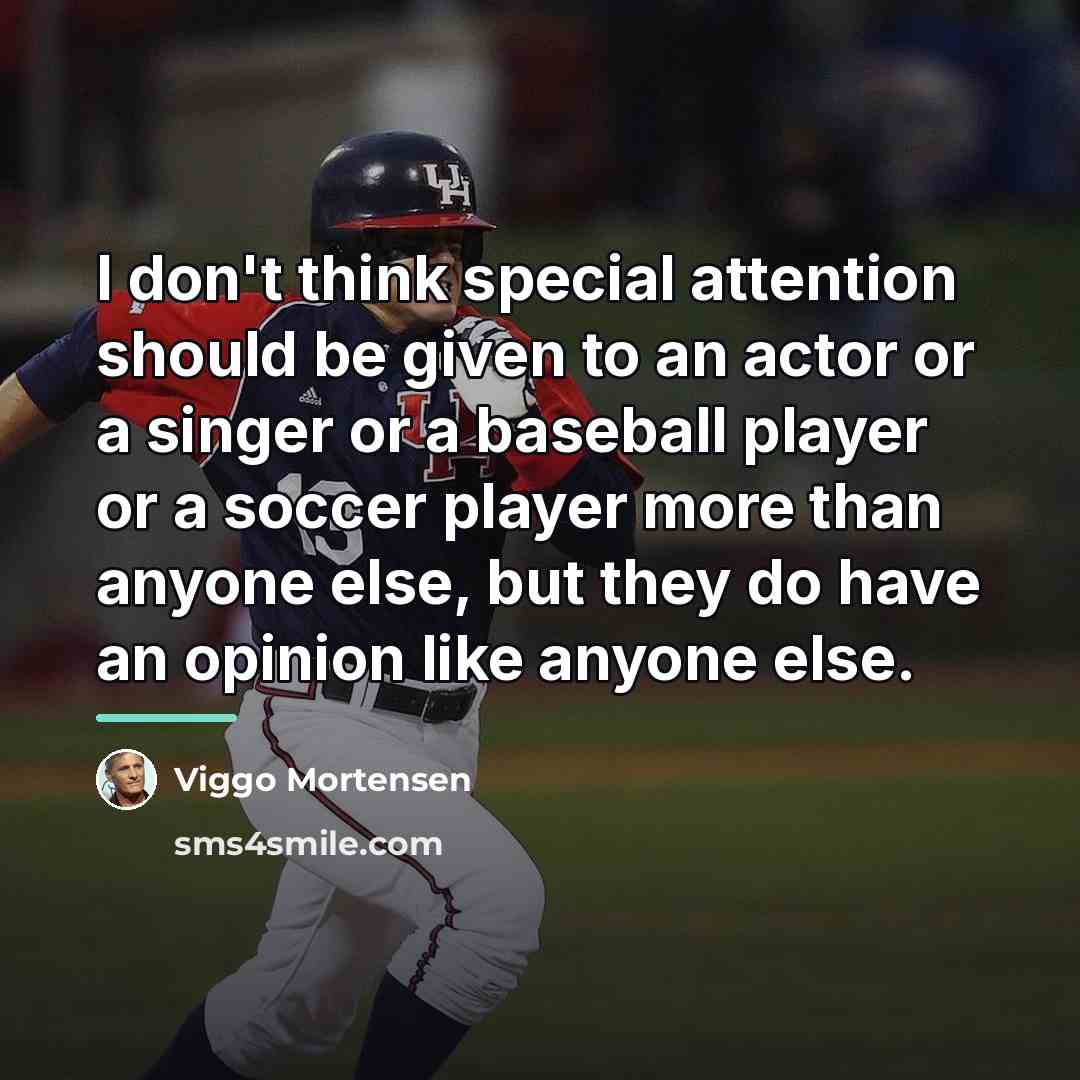 “I don't think special attention should be given to an…” quote by Viggo Mortensen