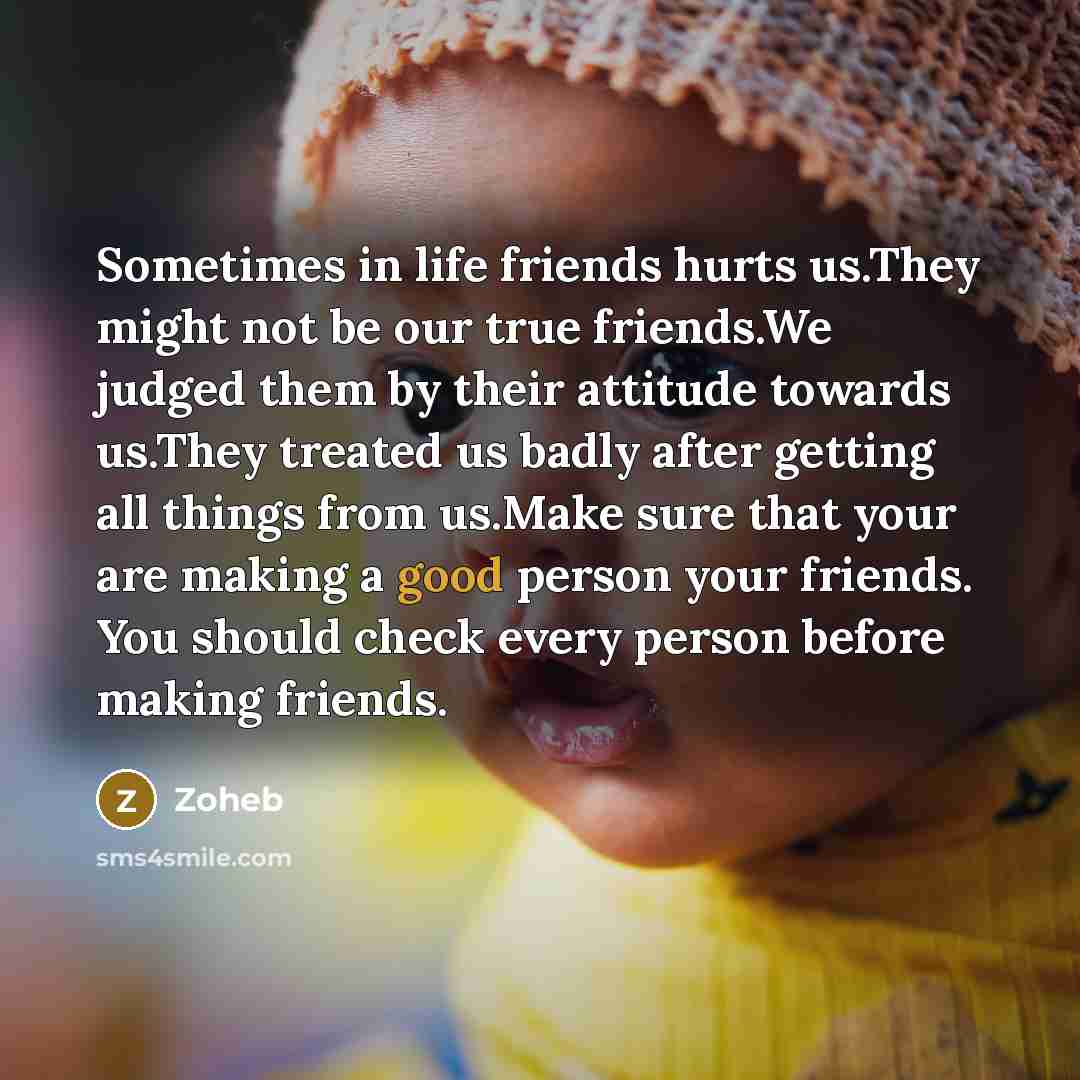 “Sometimes in life friends hurts us.They might not be our…” quote by Zoheb