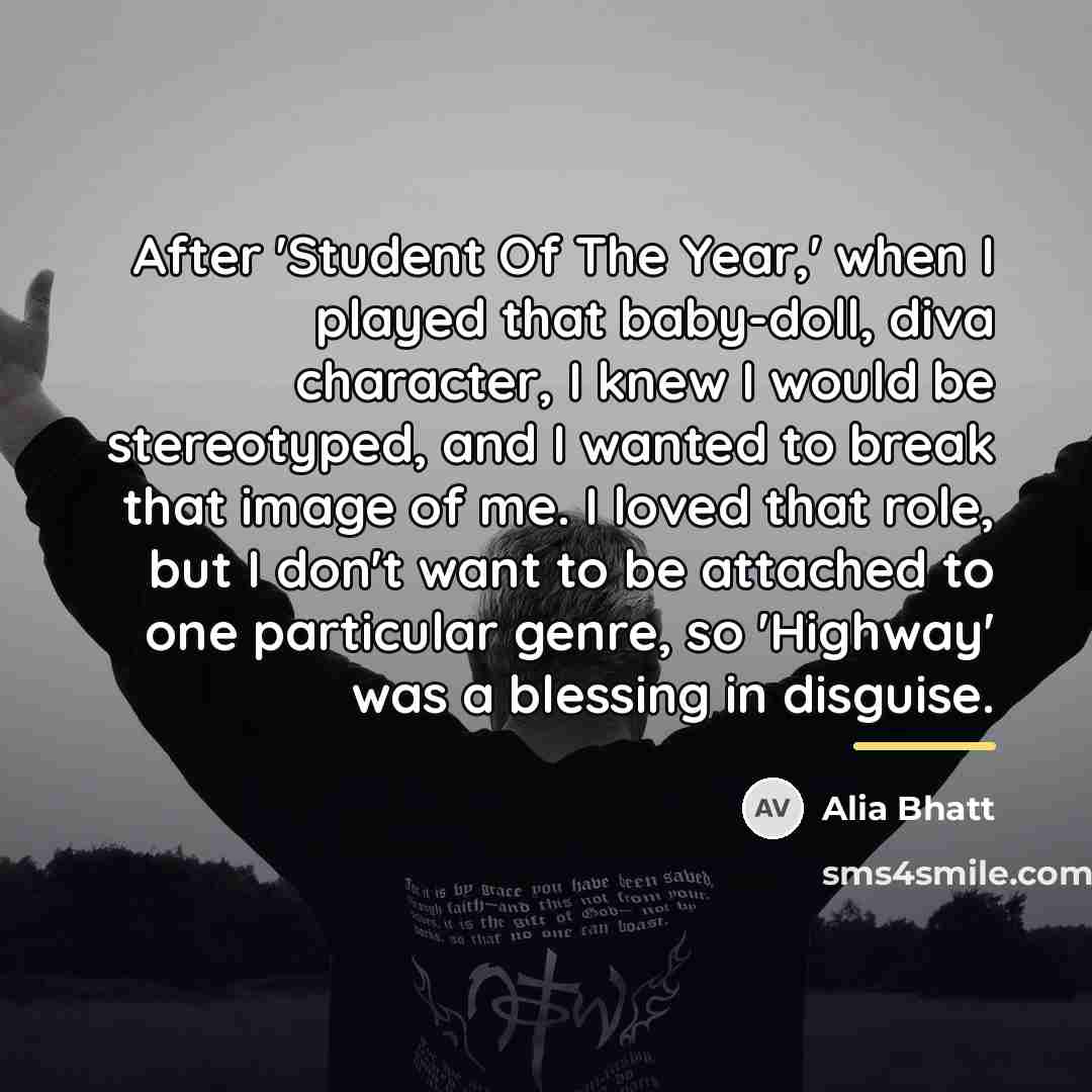 “After 'Student Of The Year,' when I played that baby-doll,…” quote by Alia Bhatt