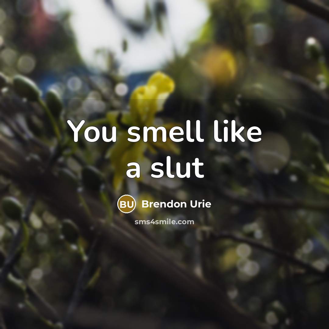 “You smell like a slut” quote by Brendon Urie