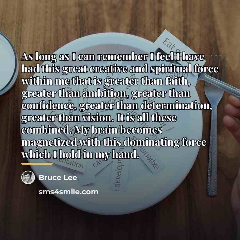“As long as I can remember I feel I have…” quote by Bruce Lee