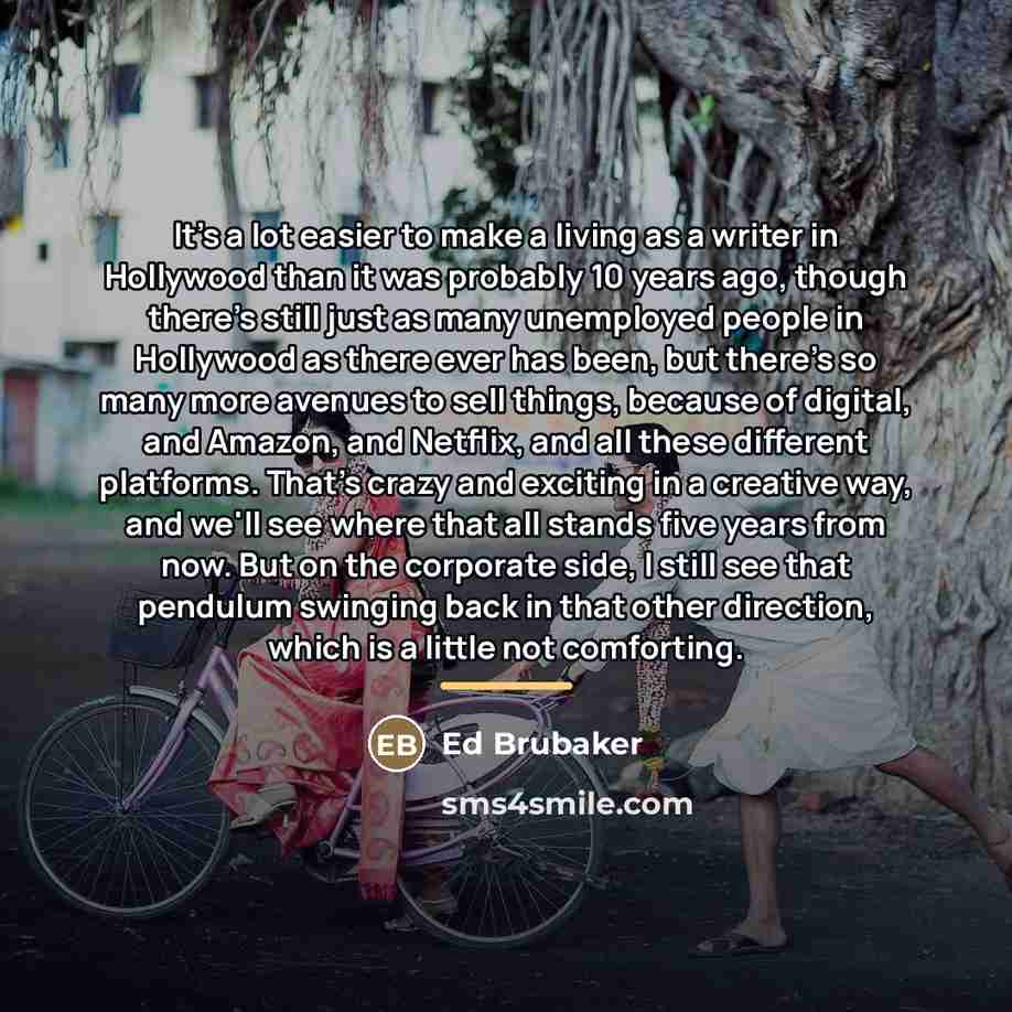 “It's a lot easier to make a living as a…” quote by Ed Brubaker