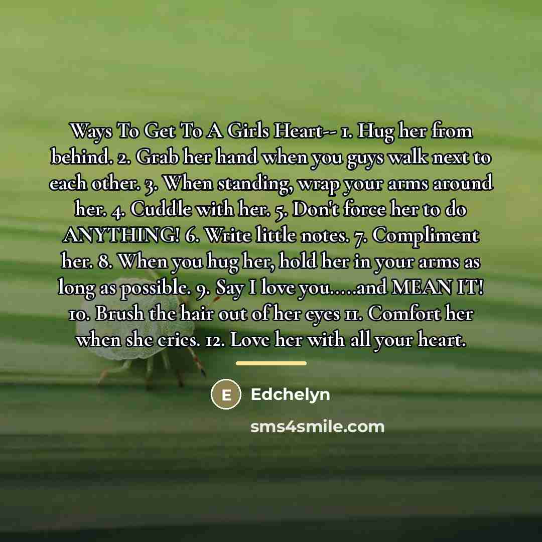 “Ways To Get To A Girls Heart-- 1. Hug her…” quote by Edchelyn