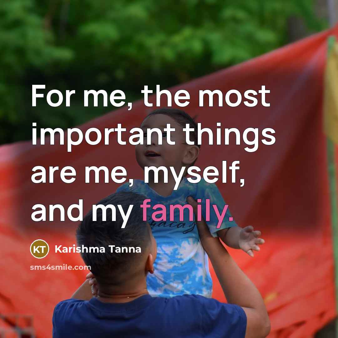 “For me, the most important things are me, myself, and…” quote by Karishma Tanna