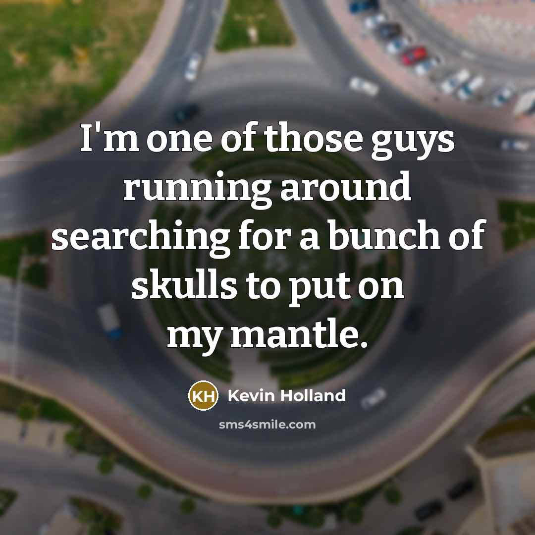 “I'm one of those guys running around searching for a…” quote by Kevin Holland