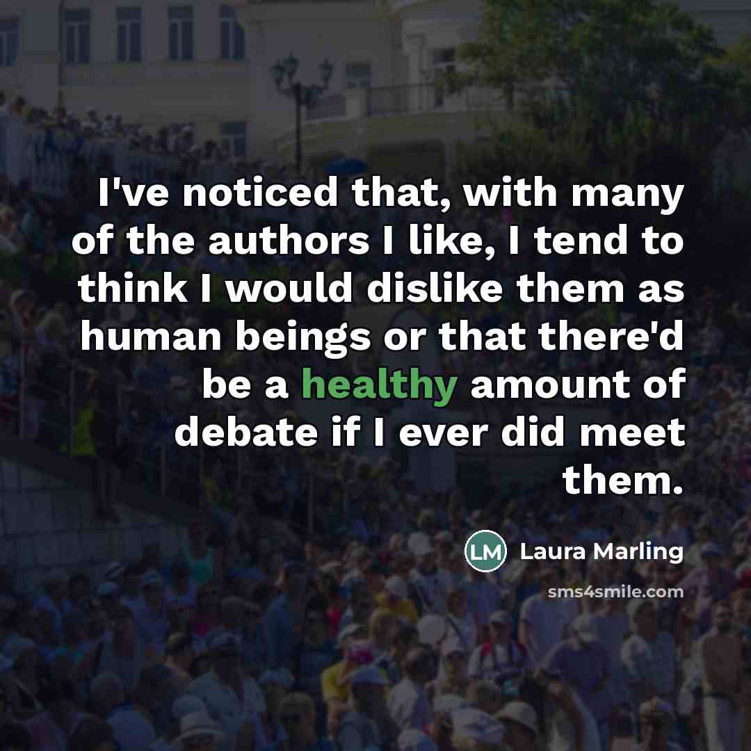 “I've noticed that, with many of the authors I like,…” quote by Laura Marling