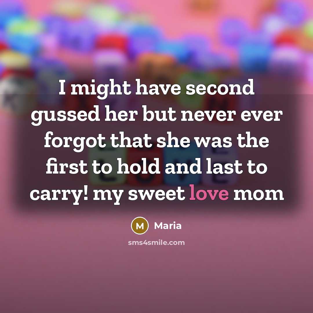 “I might have second gussed her but never ever forgot…” quote by Maria