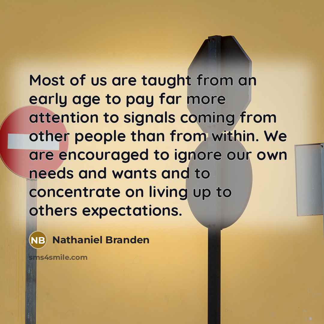 “Most of us are taught from an early age to…” quote by Nathaniel Branden