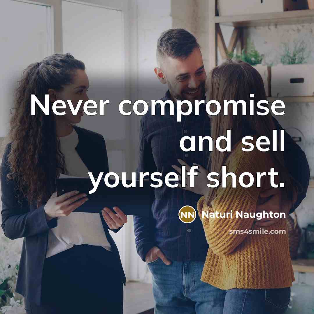 “Never compromise and sell yourself short.…” quote by Naturi Naughton