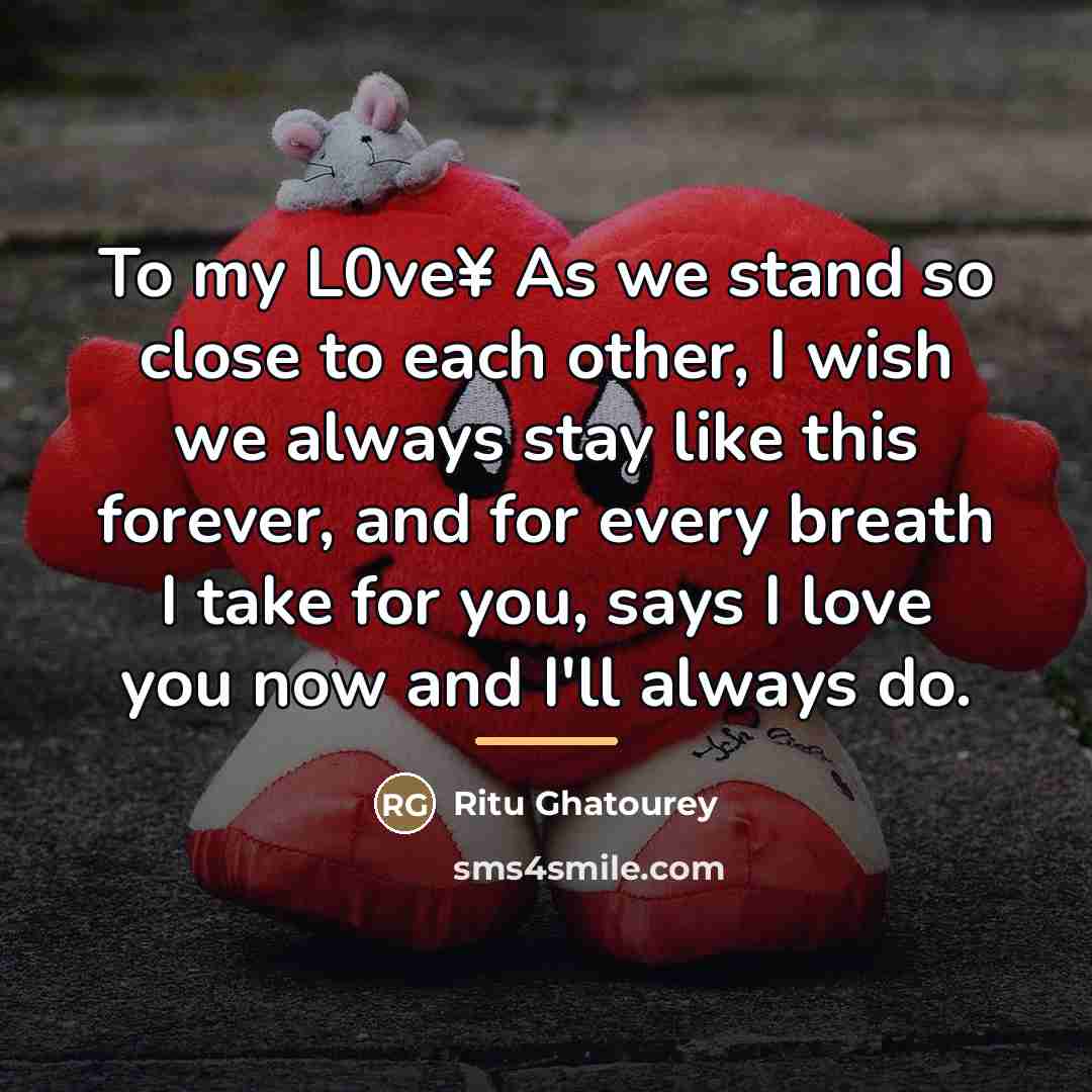 “To my L0ve¥ As we stand so close to each…” quote by Ritu Ghatourey