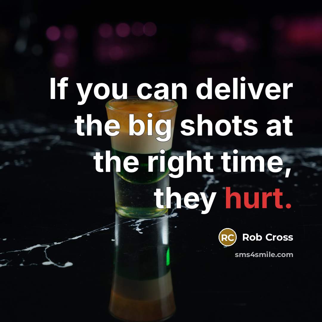 “If you can deliver the big shots at the right…” quote by Rob Cross