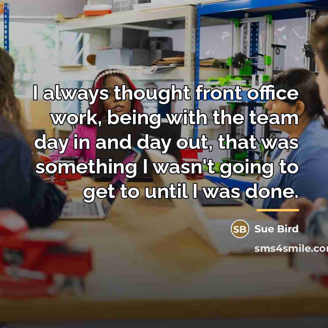 “I always thought front office work, being with the team…” quote by Sue Bird