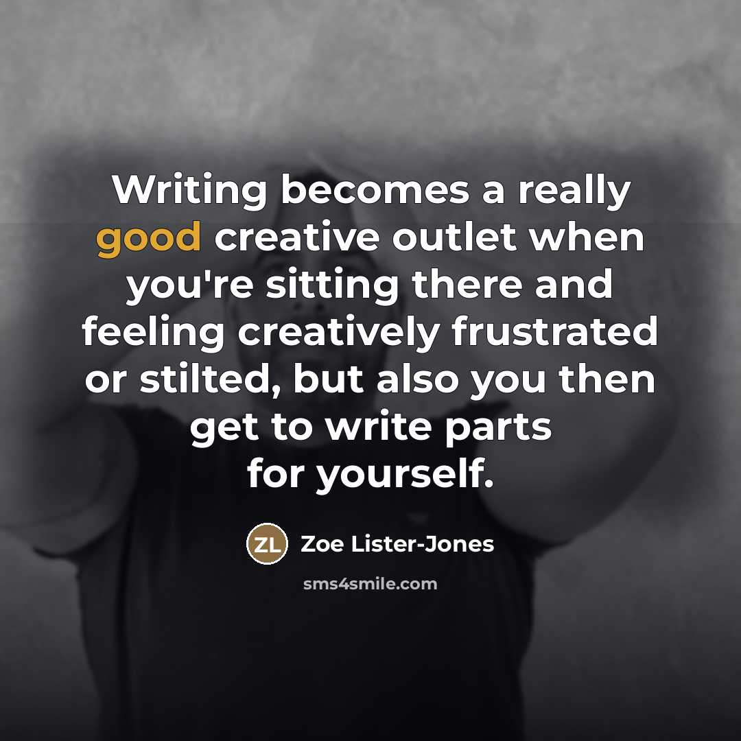 “Writing becomes a really good creative outlet when you're sitting…” quote by Zoe Lister-Jones