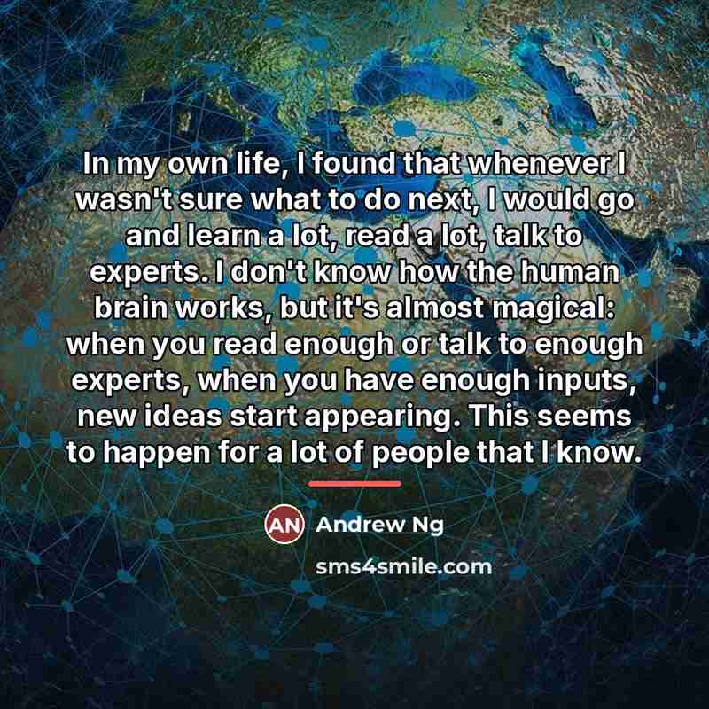 “In my own life, I found that whenever I wasn't…” quote by Andrew Ng