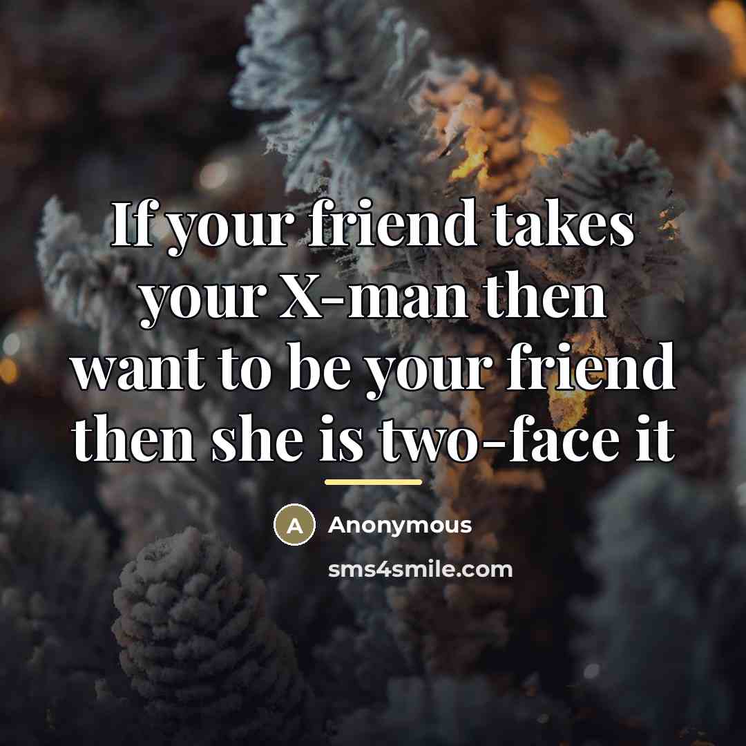 “If your friend takes your X-man then want to be…” quote by Anonymous