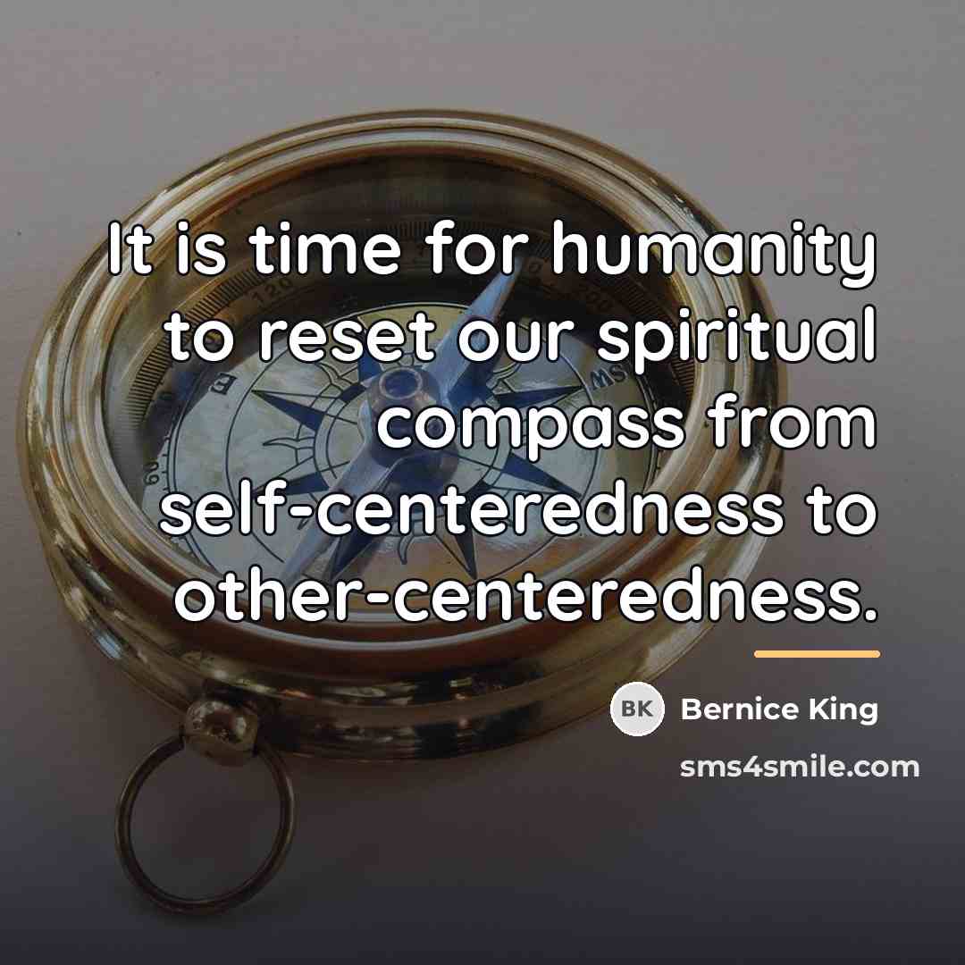 “It is time for humanity to reset our spiritual compass…” quote by Bernice King