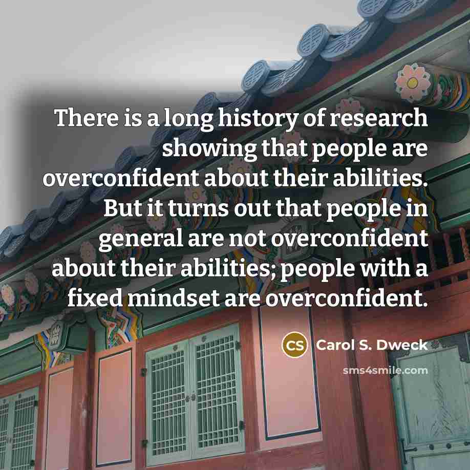 “There is a long history of research showing that people…” quote by Carol S. Dweck