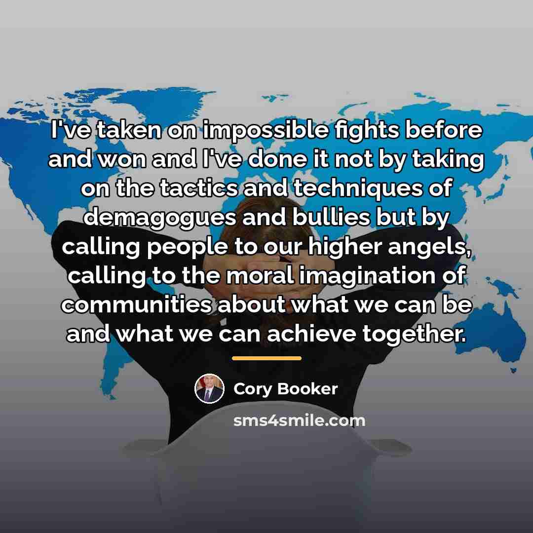 “I've taken on impossible fights before and won and I've…” quote by Cory Booker