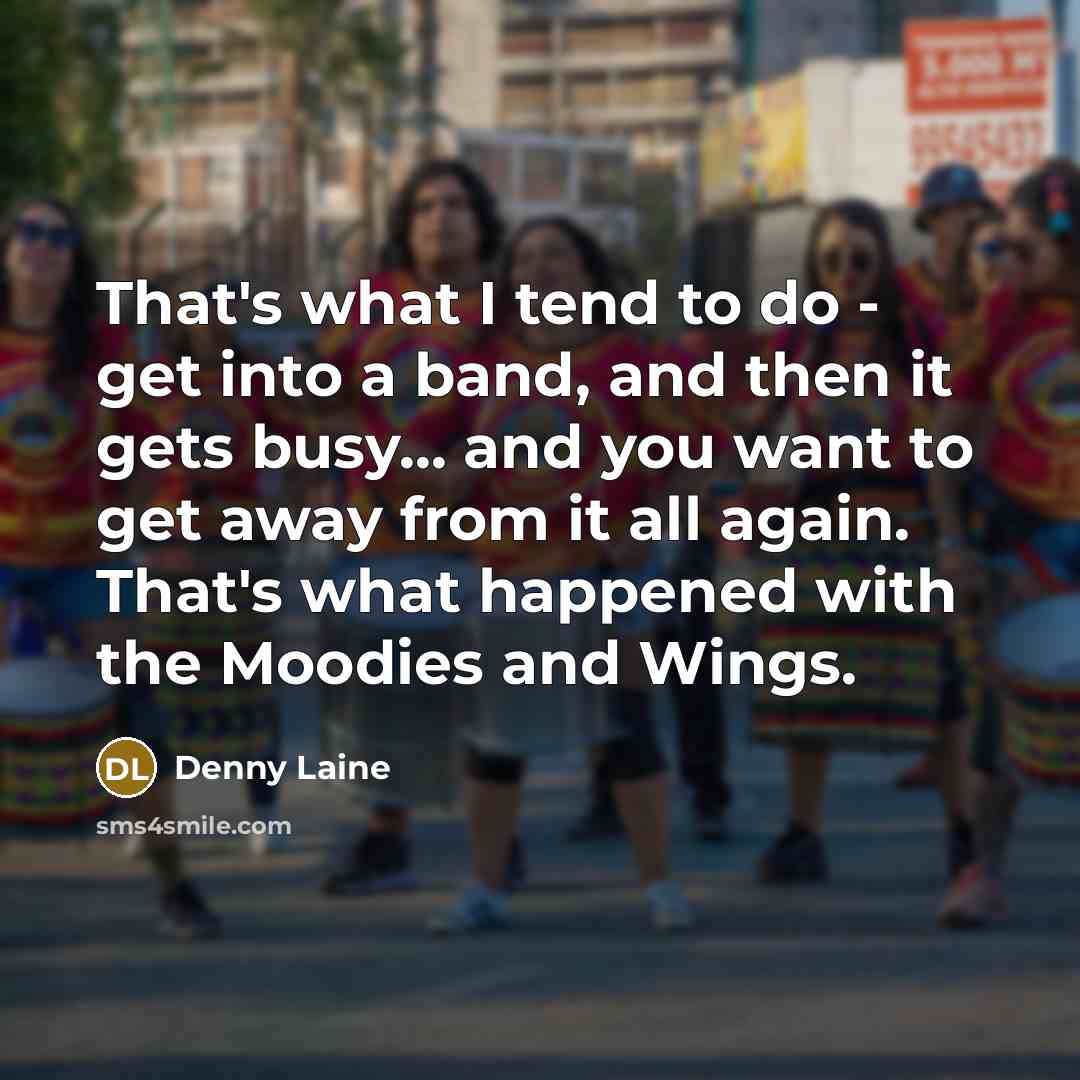 “That's what I tend to do - get into a…” quote by Denny Laine