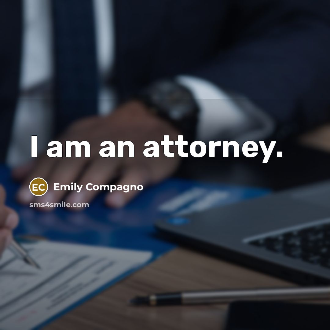 “I am an attorney.…” quote by Emily Compagno