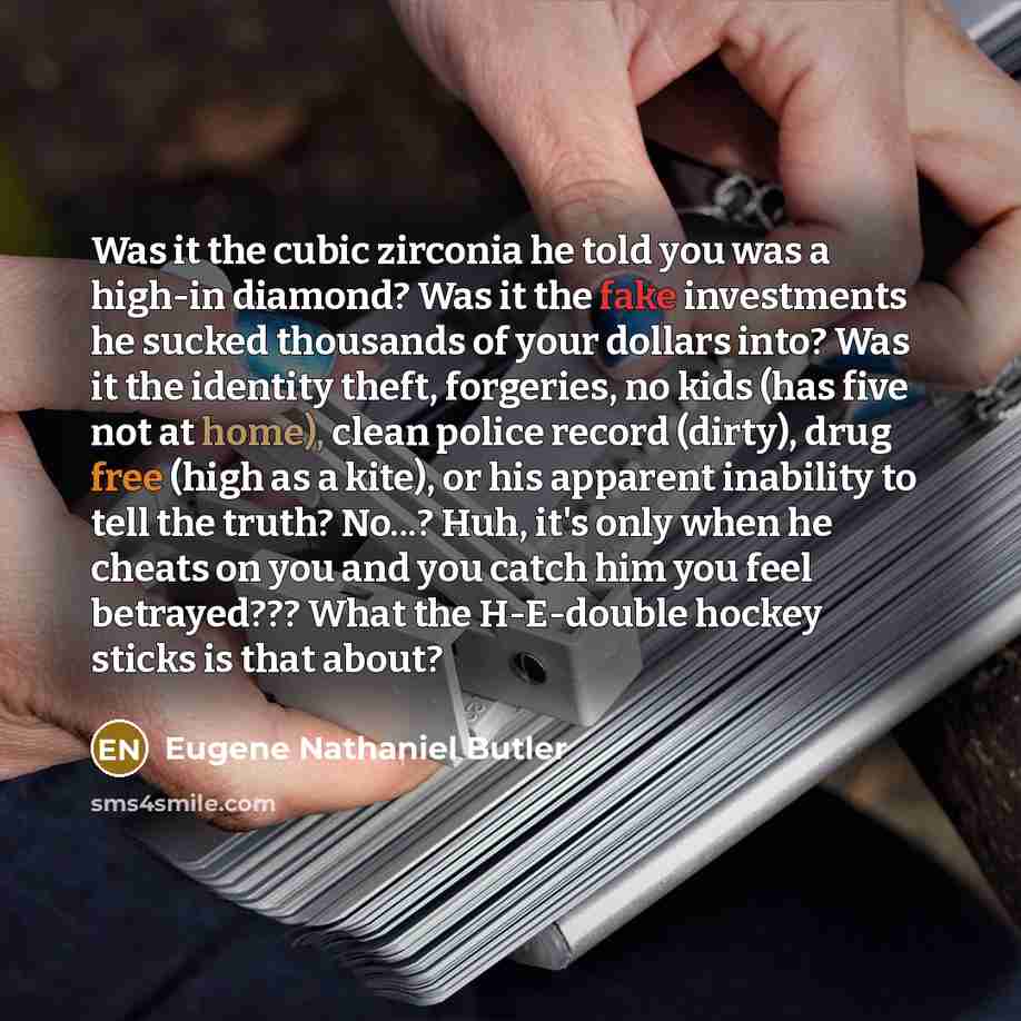 “Was it the cubic zirconia he told you was a…” quote by Eugene Nathaniel Butler