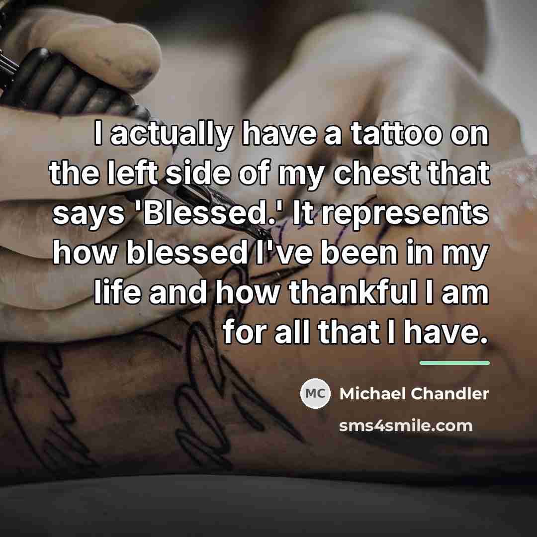 “I actually have a tattoo on the left side of…” quote by Michael Chandler