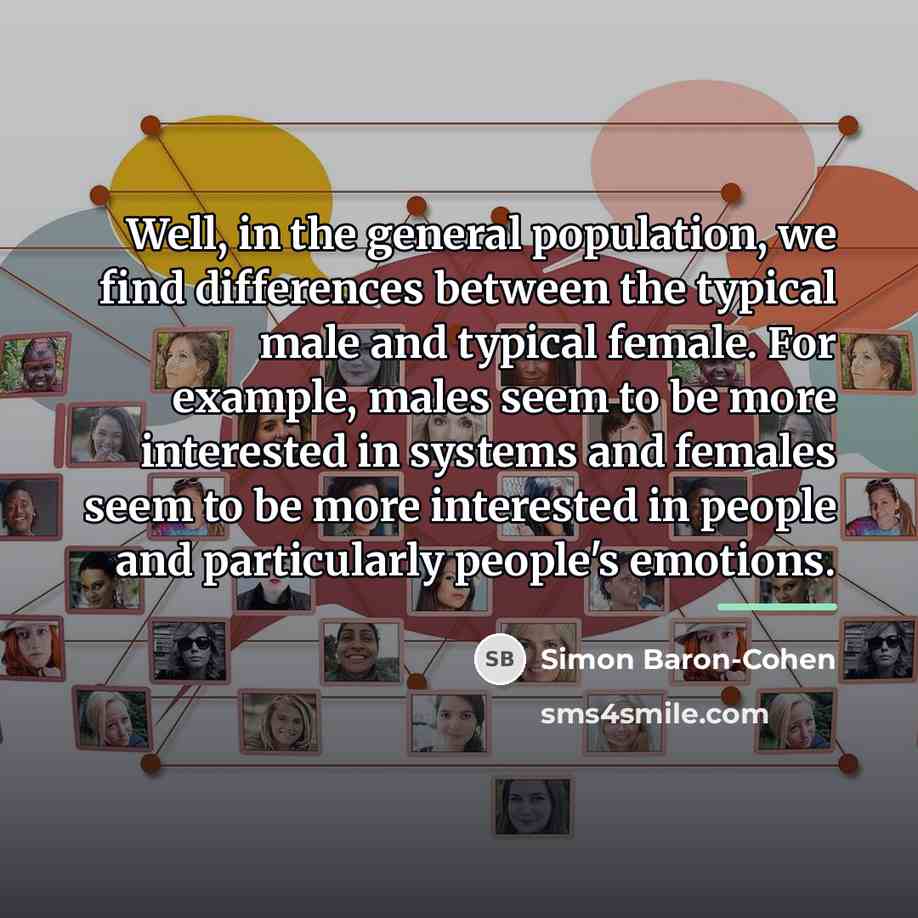 “Well, in the general population, we find differences between the…” quote by Simon Baron-Cohen