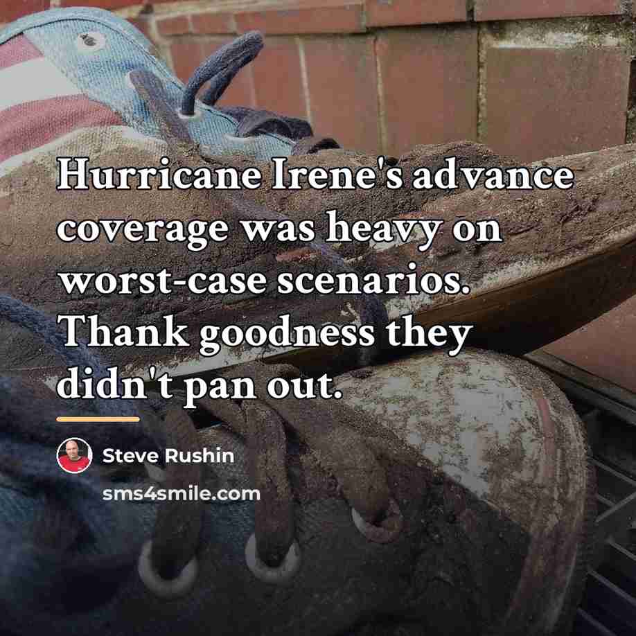 “Hurricane Irene's advance coverage was heavy on worst-case scenarios. Thank…” quote by Steve Rushin