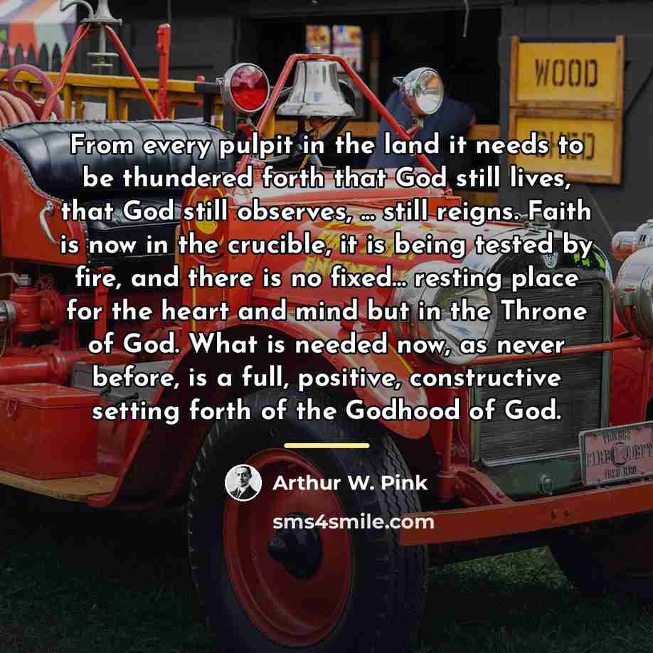 “From every pulpit in the land it needs to be…” quote by Arthur W. Pink