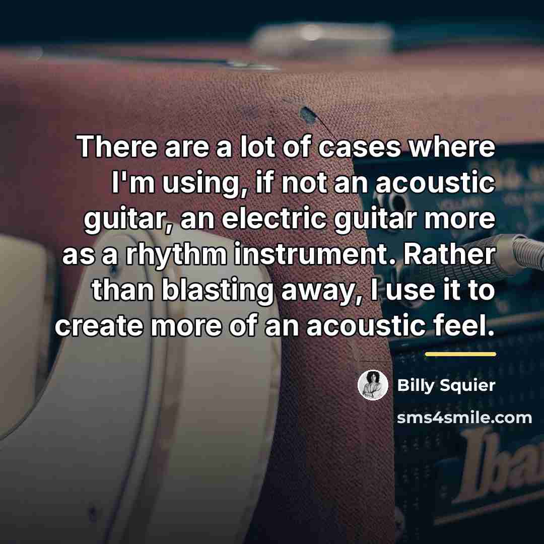 “There are a lot of cases where I'm using, if…” quote by Billy Squier
