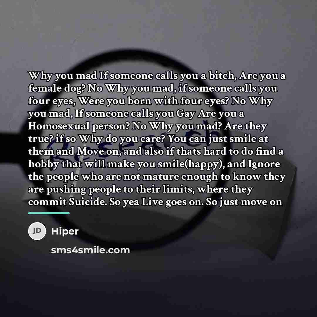 “Why you mad If someone calls you a bitch, Are…” quote by Hiper