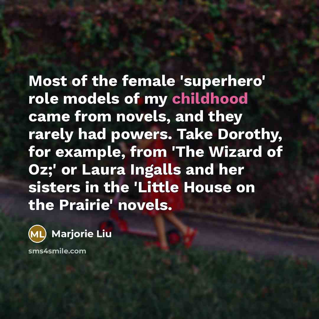 “Most of the female 'superhero' role models of my childhood…” quote by Marjorie Liu