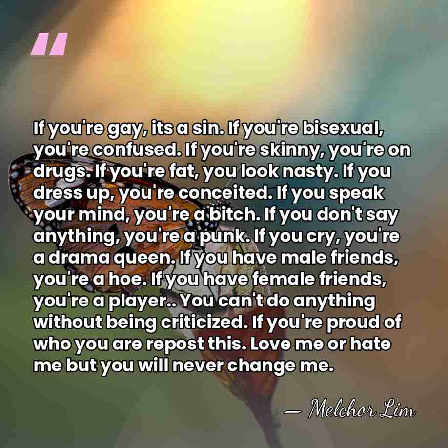 If you're gay, its a sin. If you're bisexual, you're confused. If&hellip; - Melchor Lim