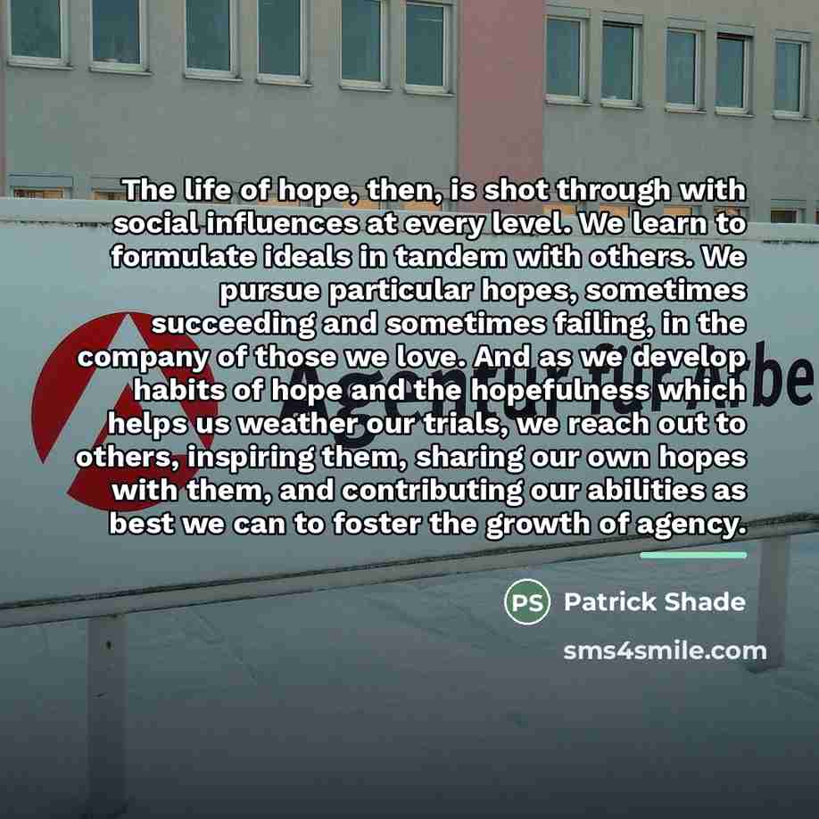 “The life of hope, then, is shot through with social…” quote by Patrick Shade