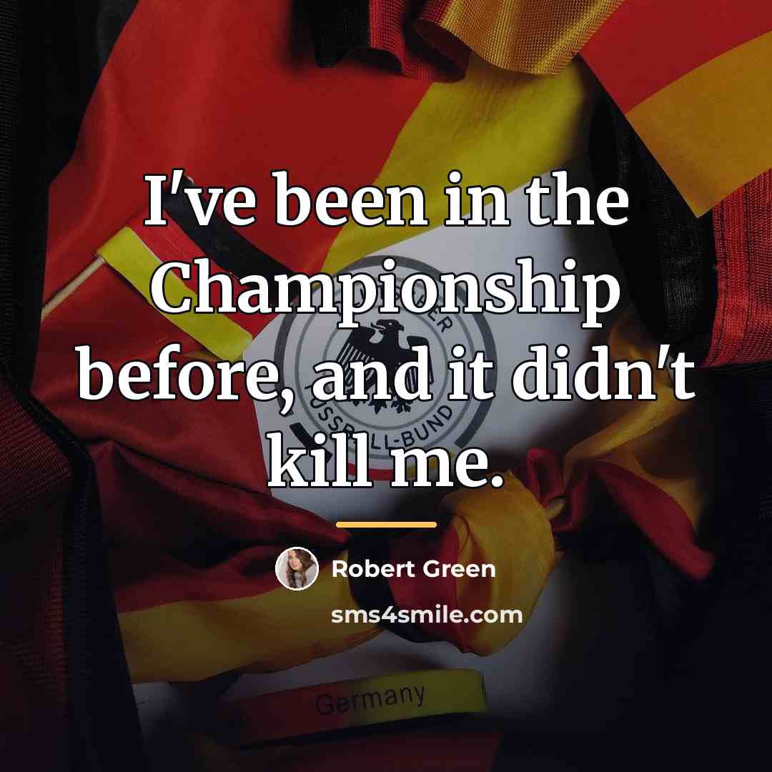 “I've been in the Championship before, and it didn't kill…” quote by Robert Green