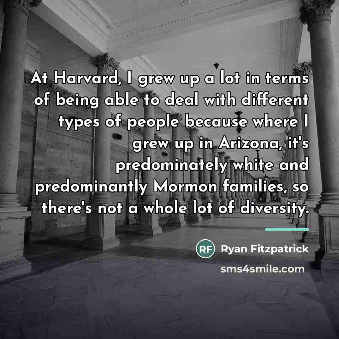 “At Harvard, I grew up a lot in terms of…” quote by Ryan Fitzpatrick