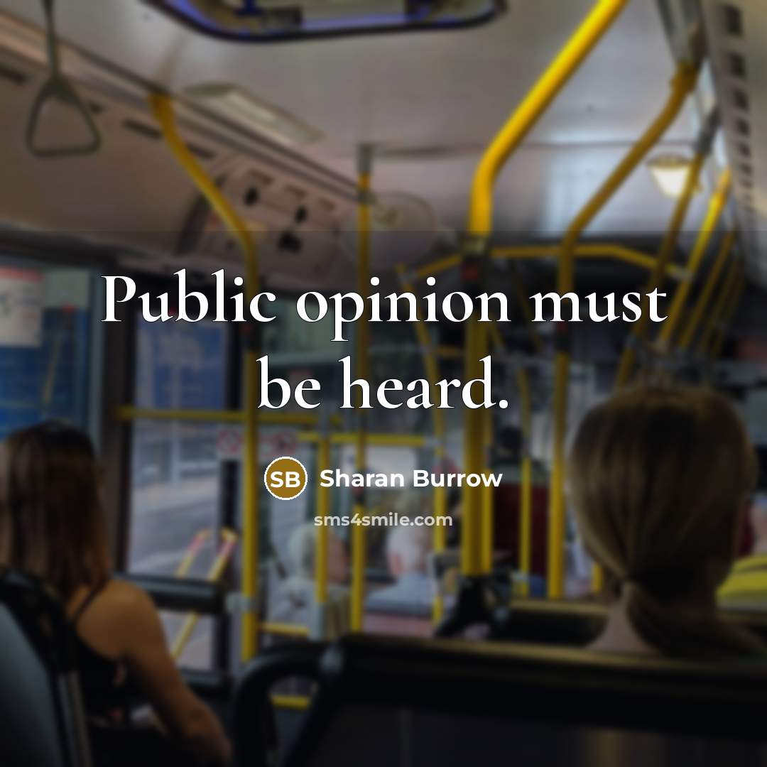 “Public opinion must be heard.…” quote by Sharan Burrow