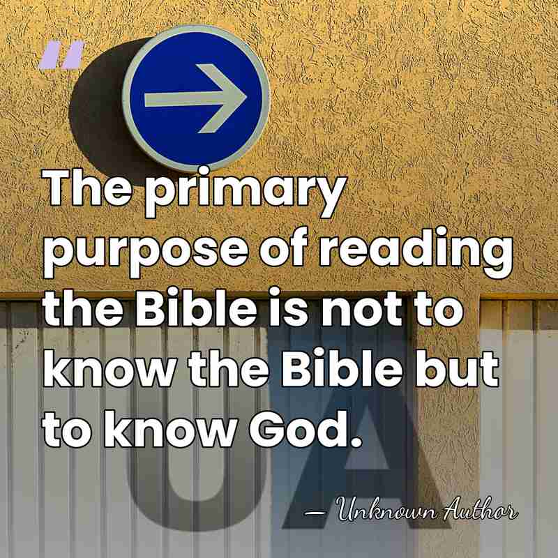 The primary purpose of reading the Bible is not to know the&hellip; - James Merritt