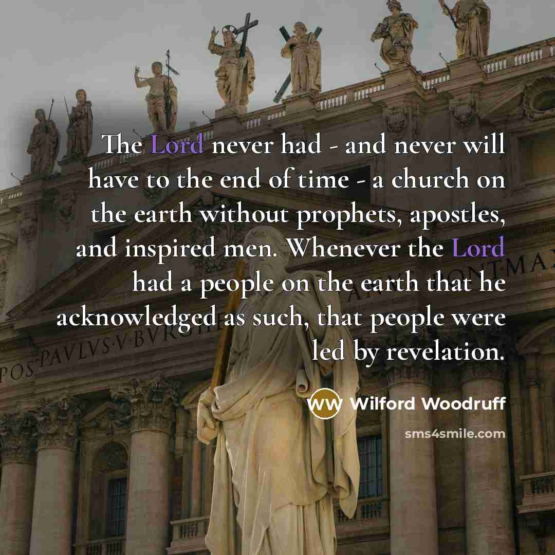 “The Lord never had - and never will have to…” quote by Wilford Woodruff