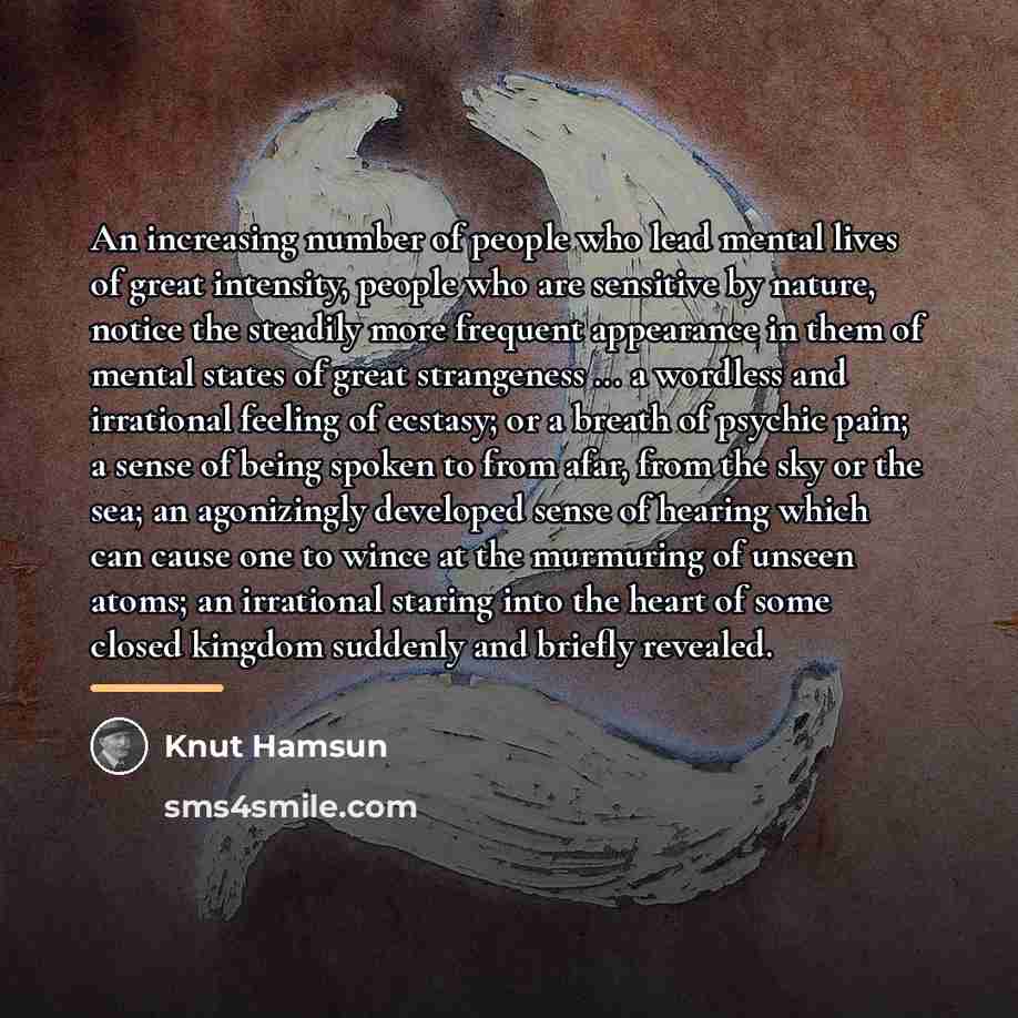 “An increasing number of people who lead mental lives of…” quote by Knut Hamsun