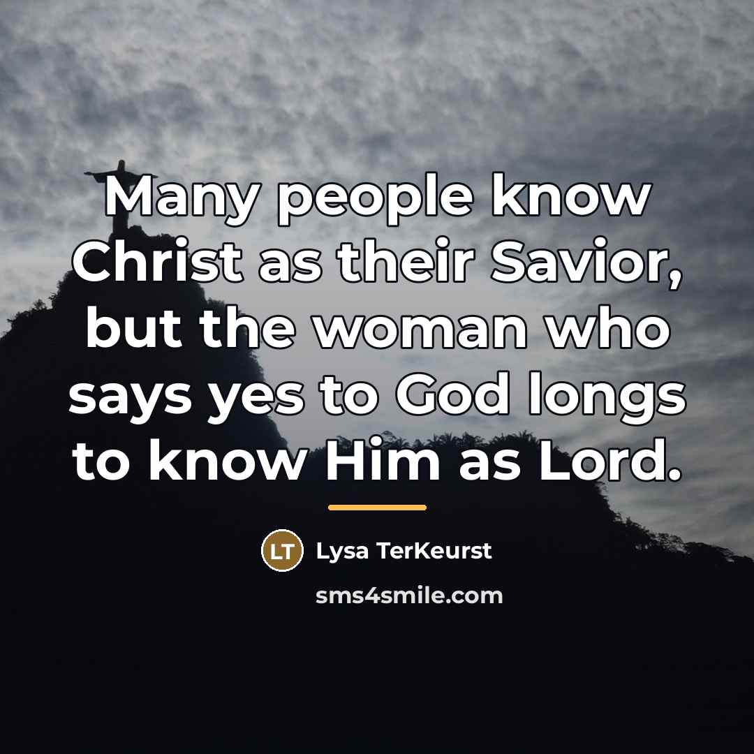 “Many people know Christ as their Savior, but the woman…” quote by Lysa TerKeurst