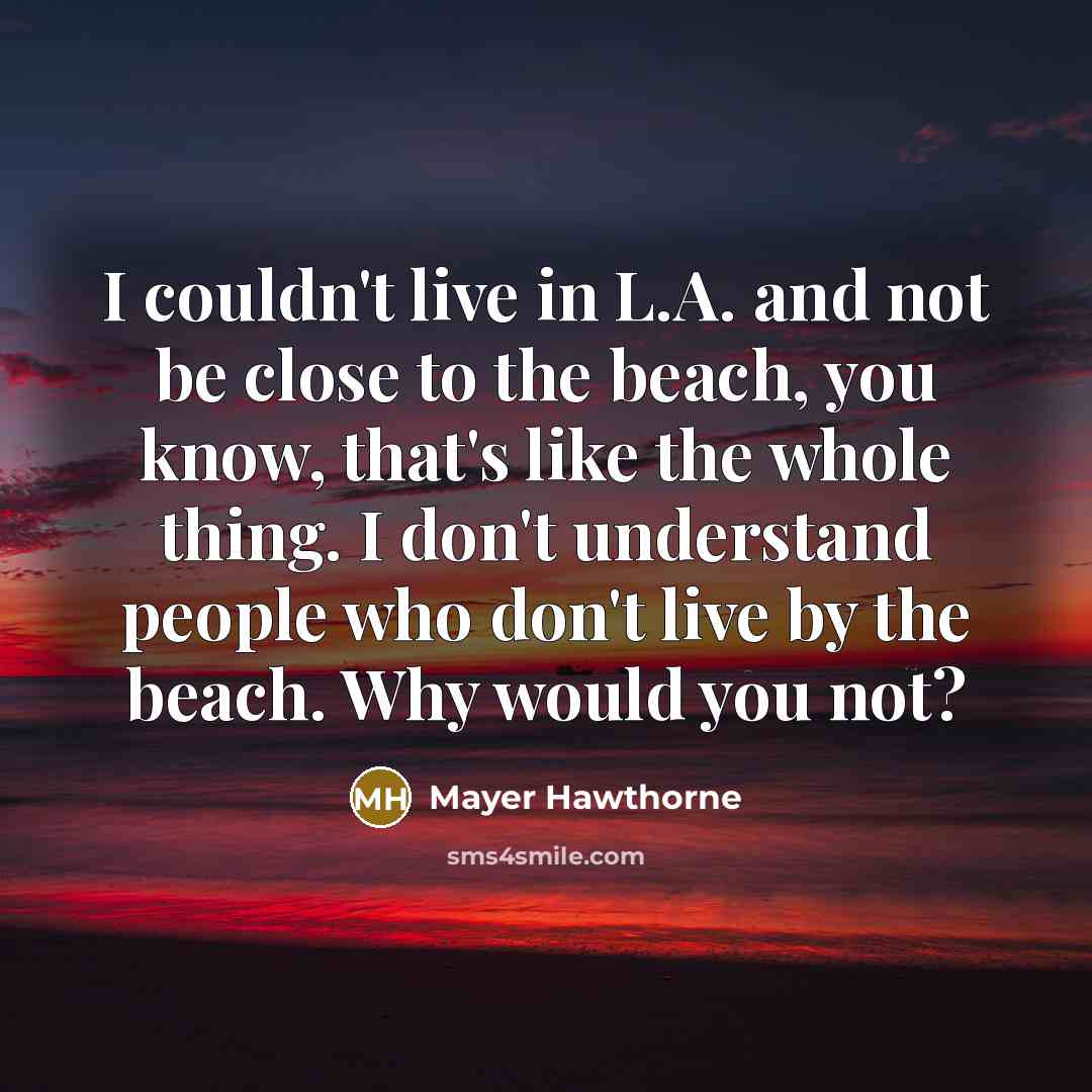 “I couldn't live in L.A. and not be close to…” quote by Mayer Hawthorne
