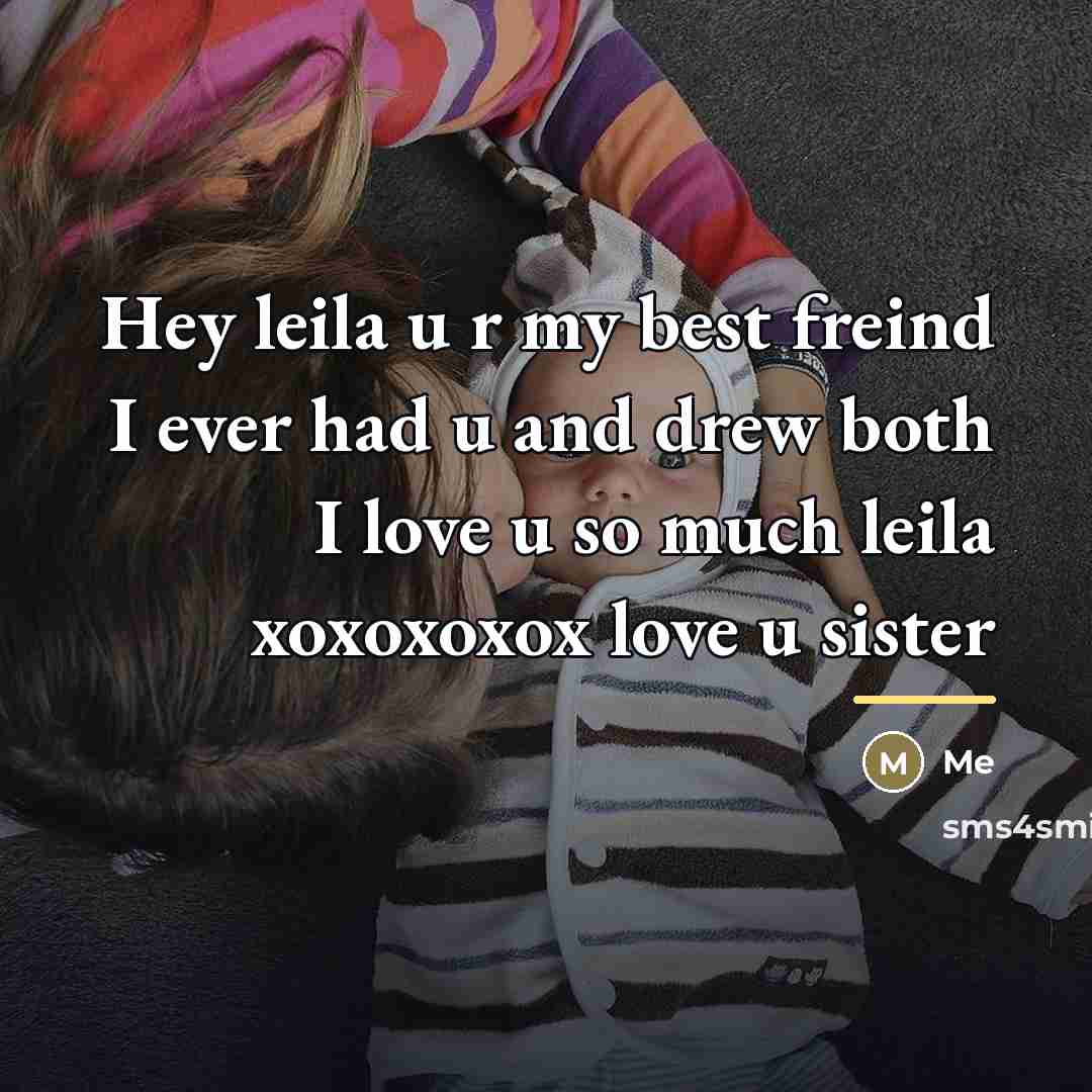 “Hey leila u r my best freind I ever had…” quote by Me