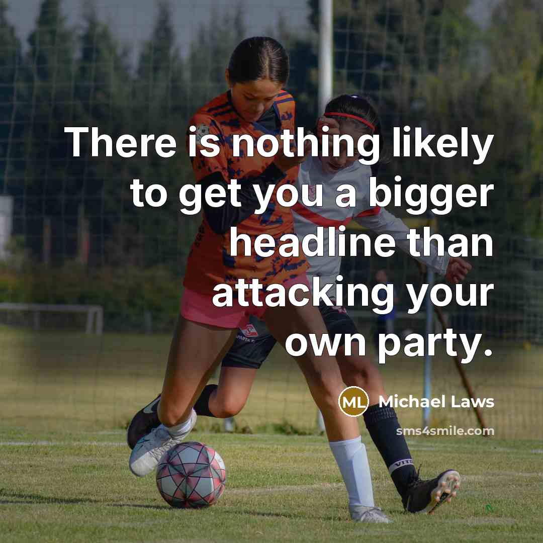 “There is nothing likely to get you a bigger headline…” quote by Michael Laws