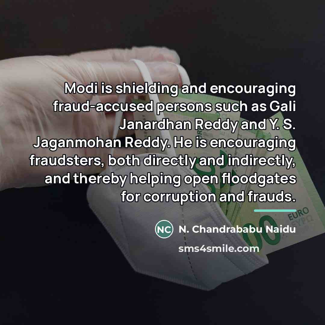 “Modi is shielding and encouraging fraud-accused persons such as Gali…” quote by N. Chandrababu Naidu