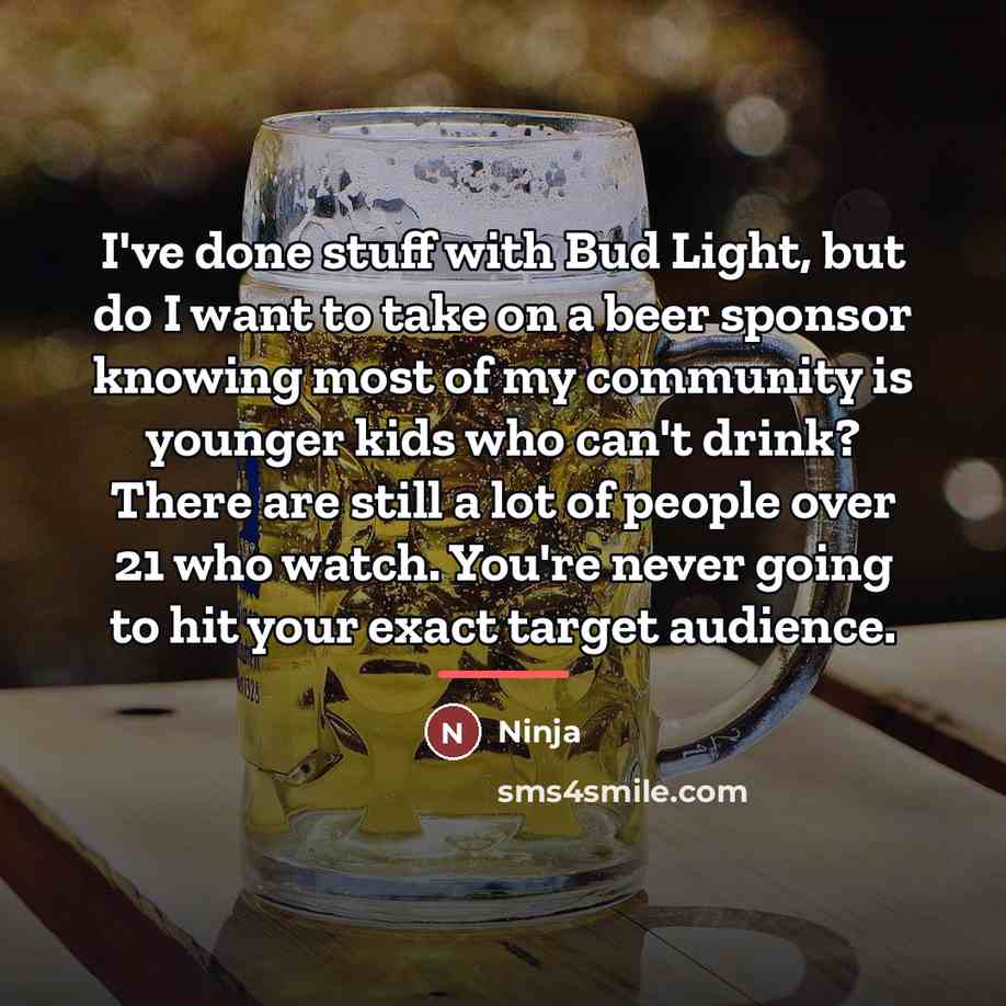 “I've done stuff with Bud Light, but do I want…” quote by Ninja